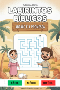 Labirintos Bíblicos Infantil – Abraão e a Promessa | 3 Níveis (Fácil, Médio e Difícil)