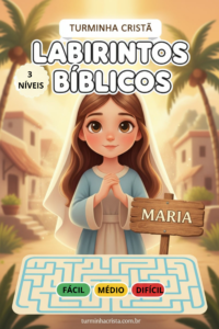 Labirintos Bíblicos Infantil – Maria | 3 Níveis (Fácil, Médio e Difícil)