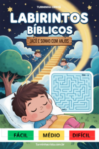 Labirintos Bíblicos Infantil – Jacó e o Sonho com os Anjos | 3 Níveis (Fácil, Médio e Difícil)